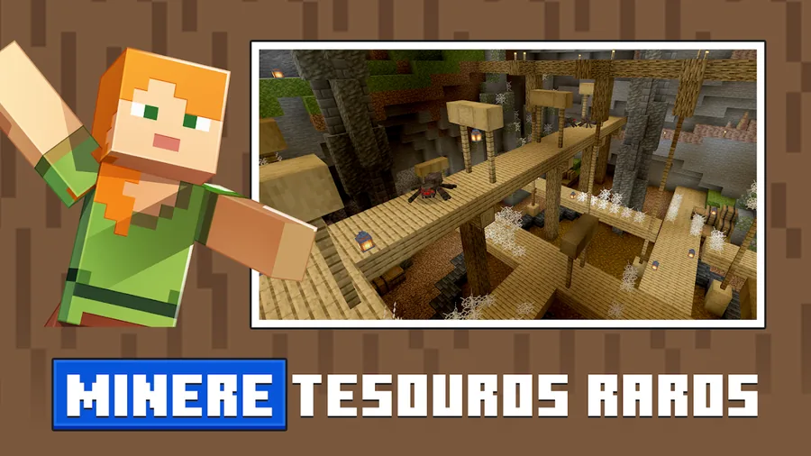 Imagem promocional de Minecraft com uma personagem de blocos de cabelo laranja ao lado de uma captura de galerias de mina com passadiços de madeira e teias, e a legenda Minere tesouros raros